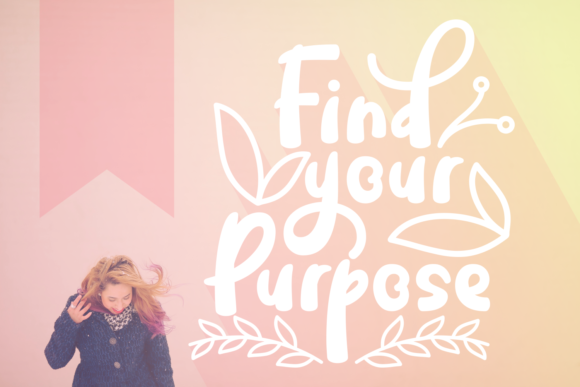 Find Your Purpose: A Handwritten Font with Organic Charm