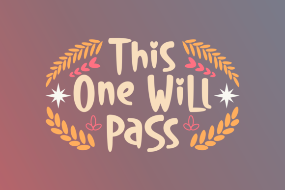 This One Will Pass